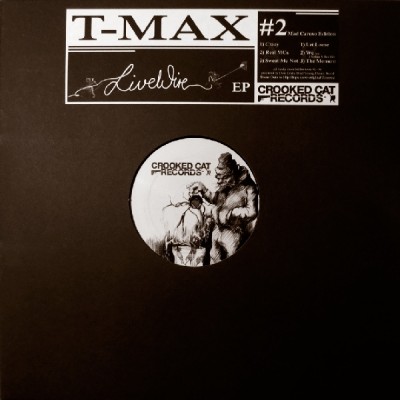 T-Max – Live Wire EP (Vinyl) (2014) (FLAC + 320 kbps)