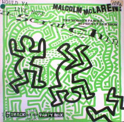 Malcolm McLaren & The World’s Famous Supreme Team Show – Scratchin’ EP (Vinyl) (1984) (FLAC + 320 kbps)