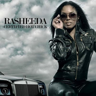 Rasheeda – Certified Hot Chick (CD) (2009) (FLAC + 320 kbps)