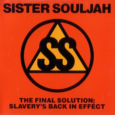 Sister Souljah – The Final Solution; Slavery’s Back In Effect (CDS) (1991) (FLAC + 320 kbps)