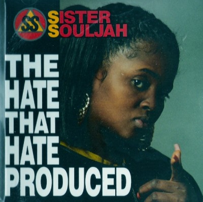 Sister Souljah ‎– The Hate That Hate Produced (Promo CDS) (1991) (320 kbps)