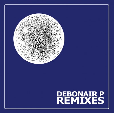 Debonair P – Debonair P Remixes (WEB) (2011) (FLAC + 320 kbps)