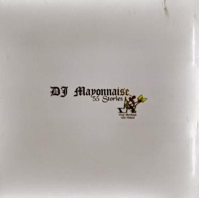 DJ Mayonnaise – 55 Stories (Reissue CD) (1999-2004) (FLAC + 320 kbps)