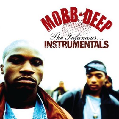 Mobb Deep – The Infamous…Instrumentals (CD) (2009) (FLAC + 320 kbps)