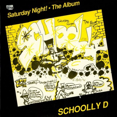 Schoolly D – Saturday Night! The Album (CD) (1986) (FLAC + 320 kbps)