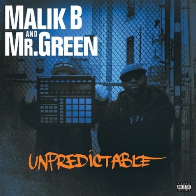 Malik B & Mr. Green – Unpredictable (WEB) (2015) (FLAC + 320 kbps)