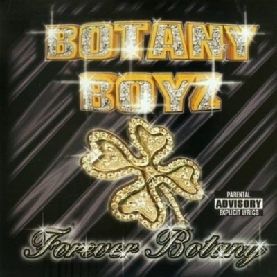 Botany Boyz – Forerver Botany (CD) (2000) (FLAC + 320 kbps)