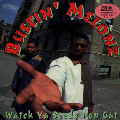 Bustin' Melonz – Watch Ya Seeds Pop Out (CD) (1994) (FLAC + 320 kbps)