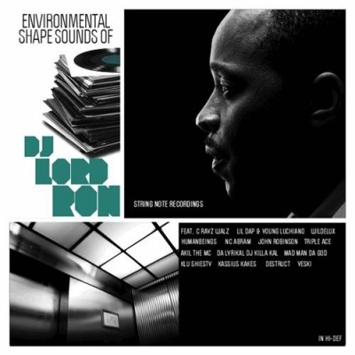 DJ Lord Ron – Environmental Shape Sounds Of DJ Lord Ron (WEB) (2010) (320 kbps)