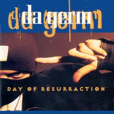Da Germ ‎- Day Of Resurraction (CD) (1994) (FLAC + 320 kbps)