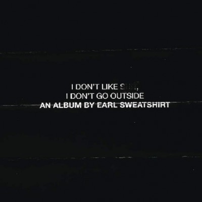 Earl Sweatshirt – I Don’t Like Shit, I Don’t Go Outside: An Album By Earl Sweatshirt (WEB) (2015) (FLAC + 320 kbps)