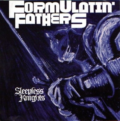 Formulatin' Fathers - Sleepless Knights