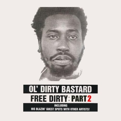 Ol’ Dirty Bastard – Free Dirty Part II (CD) (2010) (320 kbps)