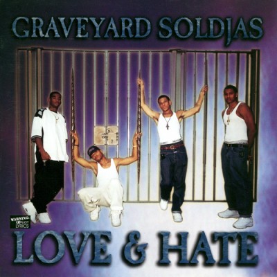 Graveyard Soldjas - Love & Hate