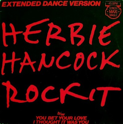 Herbie Hancock – Rockit (Extended Dance Version) (VLS) (1983) (FLAC + 320 kbps)
