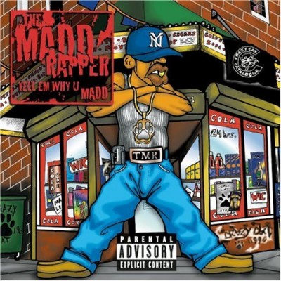 Madd Rapper – Tell ‘Em Why U Madd (CD) (1999) (FLAC + 320 kbps)