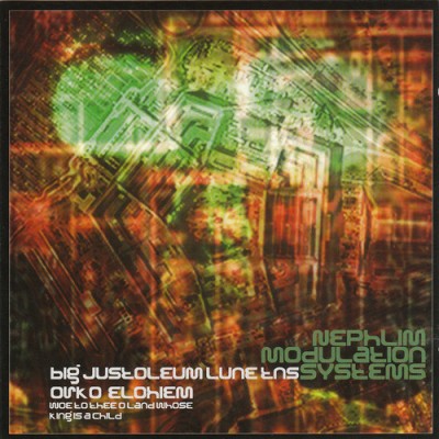Nephlim Modulation Systems – Woe To Thee O Land Whose King Is A Child (CD) (2003) (FLAC + 320 kbps)