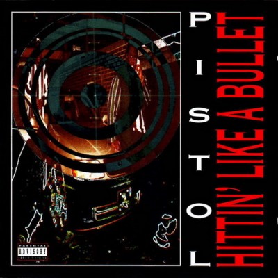 Pistol – Hittin’ Like A Bullet (CD) (1994) (FLAC + 320 kbps)