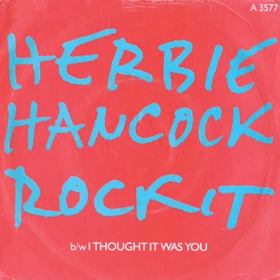 Herbie Hancock – Rockit (7” VLS) (1983) (FLAC + 320 kbps)