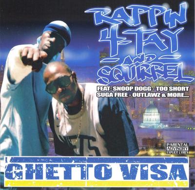 Rappin’ 4-Tay & Squirrel – Ghetto Visa (CD) (2007) (FLAC + 320 kbps)