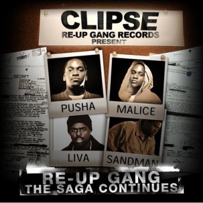 Clipse Presents: Re-Up Gang – The Saga Continues (CD) (2008) (FLAC + 320 kbps)