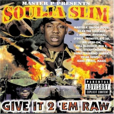 Soulja Slim – Give It 2 Em Raw (CD) (1998) (FLAC + 320 kbps)