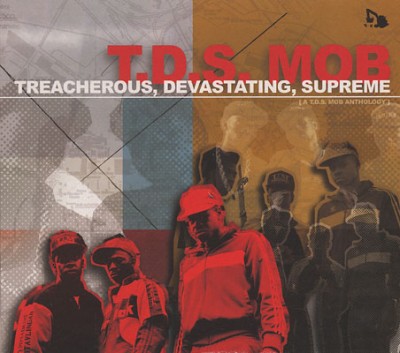 T.D.S. Mob – Treacherous, Devastating, Supreme (CD) (2010) (FLAC + 320 kbps)