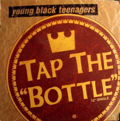 Young Black Teenagers – Tap The Bottle (Promo VLS) (1992) (FLAC + 320 kbps)