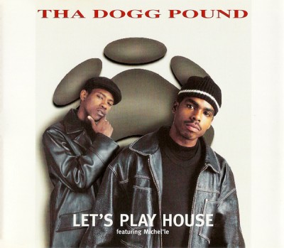 Tha Dogg Pound - Let's Play House [CDS]
