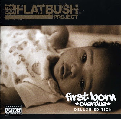 The East Flatbush Project – First Born Overdue (CD) (2009) (FLAC + 320 kbps)