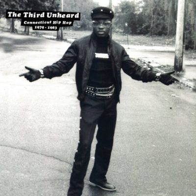VA – The Third Unheard: Connecticut Hip Hop 1979-1983 (CD) (2004) (FLAC + 320 kbps)