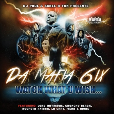 Da Mafia 6ix – Watch What U Wish… (CD) (2015) (FLAC + 320 kbps)