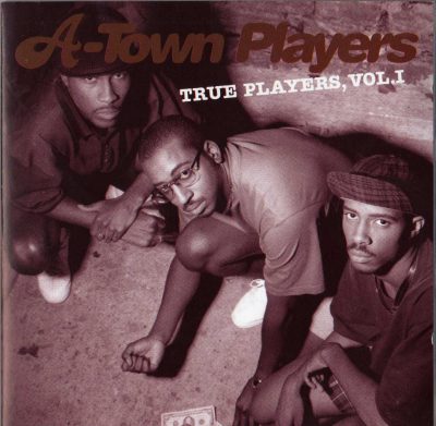 A-Town Players – True Players, Vol. 1 (1995) (CD) (FLAC + 320 kbps)