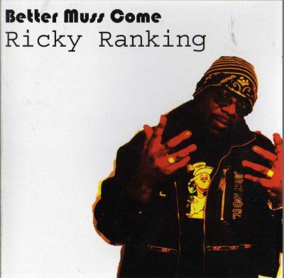 Ricky Ranking – Better Muss Come (2006) (CD) (FLAC + 320 kbps)
