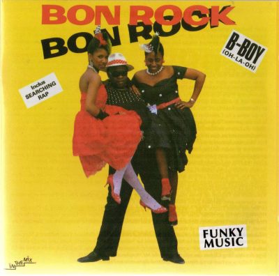 Bon Rock – B-Boy (Oh-La-Oh) (1983) (2008 RE) (CD) (FLAC + 320 kbps)