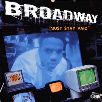 Broadway – Must Stay Paid (VLS) (1996) (320 kbps)