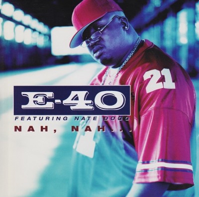 E-40 - Nah, Nah feat. Nate Dogg (Promo CD)