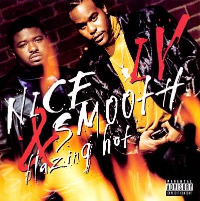 Nice & Smooth – Blazing Hot (CD) (1997) (FLAC + 320 kbps)