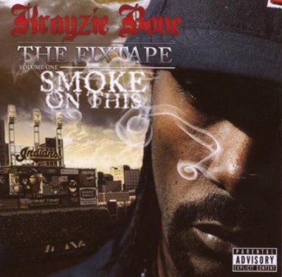Krayzie Bone – The Fixtape Vol. 1: Smoke On This (CD) (2008) (FLAC + 320 kbps)