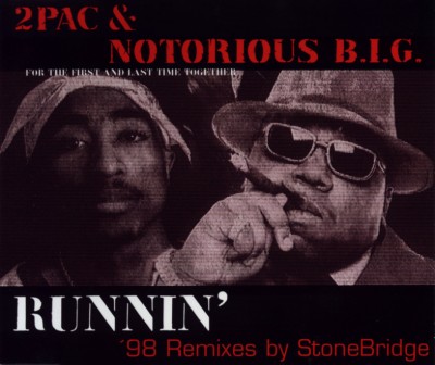 2Pac & Notorious B.I.G. – Runnin’ (’98 Remixes) (Germany CDM) (1998) (320 kbps)