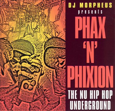 DJ Morpheus – Phax ‘N’ Phixion: The Nu Hip Hop Underground (CD) (1998) (FLAC + 320 kbps)