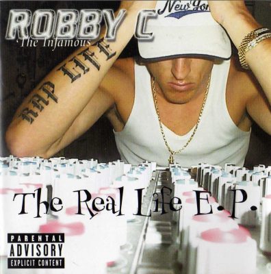 Robby C ”The Infamous” – The Real Life E.P. (2000) (CD) (FLAC + 320 kbps)