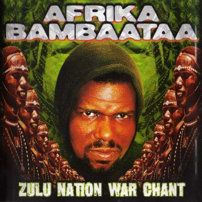 Afrika Bambaataa – Zulu Nation War Chant (1999) (CD) (FLAC + 320 kbps)