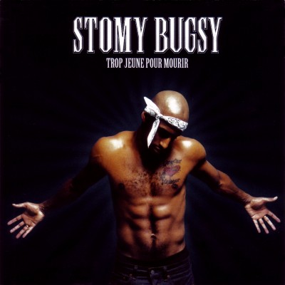 Stomy Bugsy – Trop Jeune Pour Mourir (CD) (2000) (FLAC + 320 kbps)