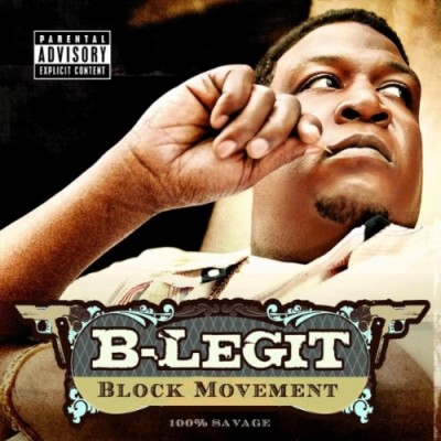 B-Legit – Block Movement (CD) (2005) (FLAC + 320 kbps)