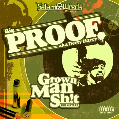 Proof - Grown Man Sh!t: The Mixtape (CD) (2005) (FLAC + 320 kbps)