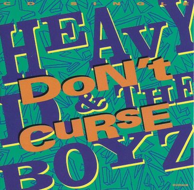 Heavy D & The Boyz – Don’t Curse (Promo CDS) (1992) (FLAC + 320 kbps)