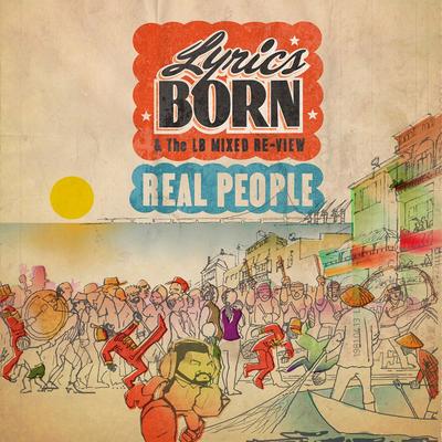 Lyrics Born & The LB Mixed Re-View – Real People (CD) (2015) (FLAC + 320 kbps)