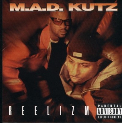 M.A.D. Kutz – Reelizm (CD) (1998) (320 kbps)