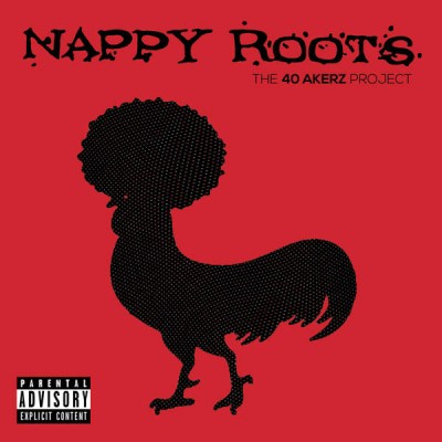 Nappy Roots - The 40 Akerz Project (2015)
